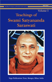 Teachings of Swami Satyananda Saraswati Volume 1